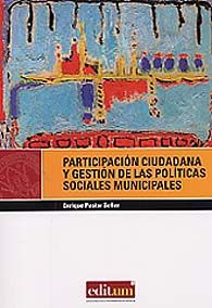 PARTICIPACIÓN CIUDADANA Y GESTIÓN DE LAS POLÍTICAS SOCIALES MUNICIPALES