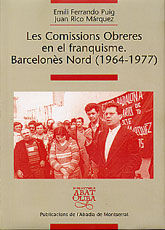 COMISSIONS OBRERES EN EL FRANQUISME, LES: BARCELONÈS NORD (1964-1977)