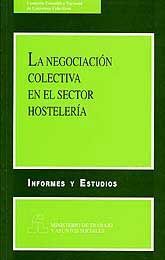 NEGOCIACIÓN COLECTIVA EN EL SECTOR HOSTELERÍA, LA
