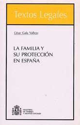 FAMILIA Y SU PROTECCIÓN EN ESPAÑA, LA