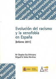 EVOLUCIÓN DEL RACISMO Y LA XENOFOBIA EN ESPAÑA. INFORME 2011