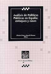 ANÁLISIS DE POLÍTICAS PÚBLICAS EN ESPAÑA: ENFOQUES Y CASOS