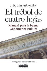 EL TRÉBOL DE CUATRO HOJAS: MANUAL PARA LA BUENA GOBERNANZA PÚBLICA