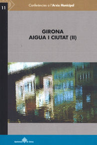 GIRONA AIGUA I CIUTAT (II)