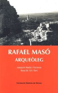RAFAEL MASÓ, ARQUEÒLEG