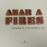 ANAR A FIRES: MIRADES CREUADES (II)