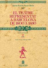 TEATRE REPRESENTAT A BARCELONA DE 1800 A 1830, EL
