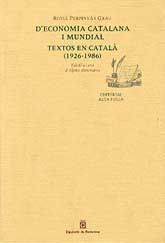 D'ECONOMIA CATALANA I MUNDIAL: TEXTOS EN CATALÀ, 1926-1986