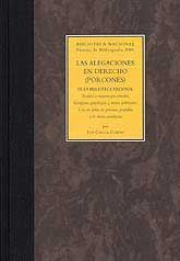 ALEGACIONES EN DERECHO (PORCONES) DE LA BIBLIOTECA NACIONAL, LAS: TOCANTES A MAYORAZGOS,...