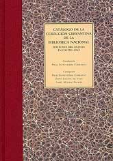 CATÁLOGO DE LA COLECCIÓN CERVANTINA DE LA BIBLIOTECA NACIONAL: EDICIONES DEL QUIJOTE EN CASTELLANO