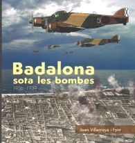 BADALONA SOTA LES BOMBES 1936-1939