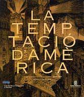 TEMPTACIÓ D'AMÈRICA, LA: CIUTAT I ARQUITECTURA A EUROPA, 1893-1960