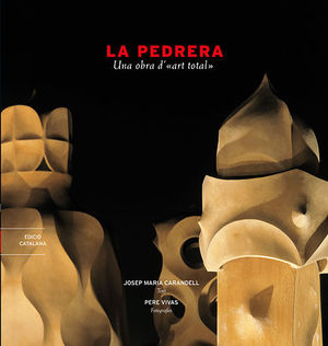 LA PEDRERA, UNA OBRA D'«ART TOTAL»