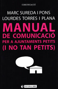 MANUAL DE COMUNICACIÓ PER A AJUNTAMENTS PETITS (I NO TAN PETITS)