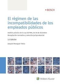 EL RÉGIMEN DE LAS INCOMPATIBILIDADES DE LOS EMPLEADOS PÚBLICOS: ANÁLISIS PRÁCTICO DE LA LEY...