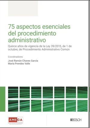 75 aspectos esenciales del procedimiento administrativo