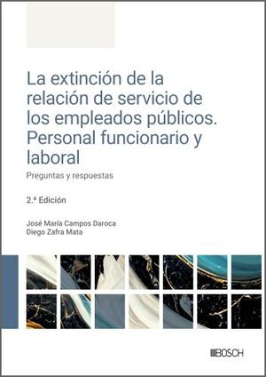 La extinción de la relación de servicio de los empleados públicos. Personal funcionario y laboral