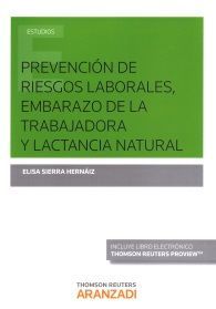 PREVENCIÓN DE RIESGOS LABORALES, EMBARAZO DE LA TRABAJADORA Y LACTANCIA NATURAL