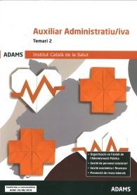 AUXILIAR ADMINISTRATIU/IVA INSTITUT CATALÀ DE LA SALUT. TEMARI 2