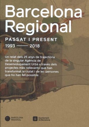 BARCELONA REGIONAL. PASSAT I PRESENT (1993-2018) / RONDES BARCELONA. PRESENT I FUTUR (2018...)