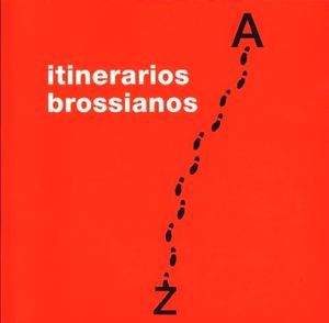 ITINERARIOS BROSSIANOS