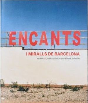 ENCANTS I MIRALLS DE BARCELONA