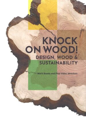 Knock on wood! Design, wood & sustainability