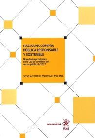 HACIA UNA COMPRA PÚBLICA RESPONSABLE Y SOSTENIBLE: NOVEDADES PRINCIPALES DE LA LEY DE CONTRATOS...