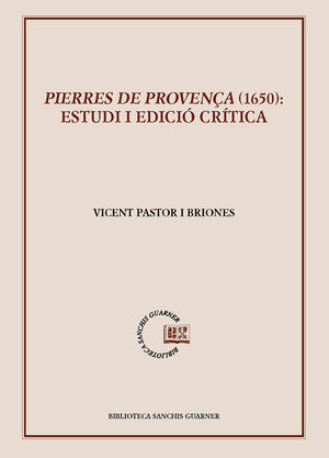 PIERRES DE PROVENÇA (1650): ESTUDIS I EDICIÓ CRÍTICA