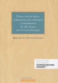 PROTECCIÓN DE DATOS ADMINISTRACIÓN TRIBUTARIA Y TRATAMIENTOS DE ALTO RIESGO EN LA UNIÓN EUROPEA (DÚO)