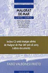 MALGRAT DE MAR, (1975-2002): CREIXEMENT URBÀ DINS DE LA REGIÓ METROPOLITANA DE BARCELONA