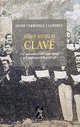 JOSEP ANSELM CLAVÉ I EL NAIXEMENT DEL CANT CORAL A CATALUNYA, 1850-1874