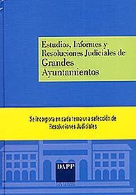 ESTUDIOS, INFORMES Y RESOLUCIONES JUDICIALES DE GRANDES AYUNTAMIENTOS
