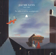 JAUME SANS (1914-1987). LA SEDUCCIÓ DE LES AVANTGUARDES