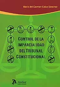 CONTROL DE LA IMPARCIALIDAD DEL TRIBUNAL CONSTITUCIONAL