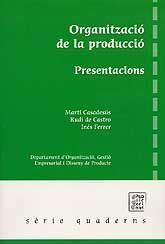 ORGANITZACIÓ DE LA PRODUCCIÓ. PRESENTACIONS