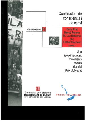 CONSTRUCTORS DE CONSCIÈNCIA I DE CANVI: UNA APROXIMACIÓ ALS MOVIMENTS SOCIALS DES DEL BAIX LLOBREGAT