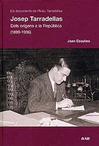 Josep Tarradellas. Dels orígens a la república (1899-1936)