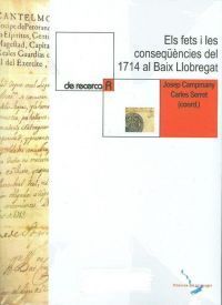 Els fets i les conseqüències del 1714 al Baix Llobregat