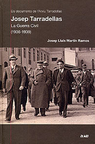 Josep Tarradellas. La guerra civil (1936-1939)