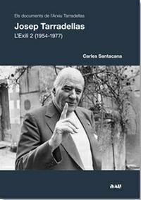 Josep Tarradellas: L'exili  (1954-1977). Volum 2
