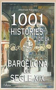 1001 HISTÒRIES DE LA BARCELONA DEL SEGLE XIX