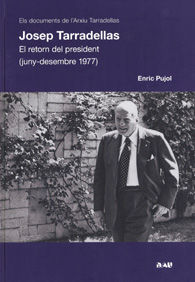 Josep Tarradellas. El retorn del President (juny-desembre 1977)