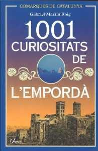 1001 CURIOSITATS DE L'EMPORDÀ