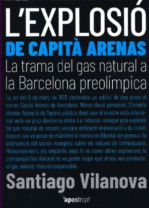 L'EXPLOSIÓ DE CAPITÀ ARENAS: LA TRAMA DEL GAS NATURAL A LA BARCELONA PREOLÍMPICA