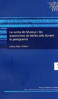 JUNTA DE MUSEUS I LES EXPOSICIONS DE BELLES ARTS DURANT LA POSTGUERRA, LA