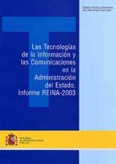 TECNOLOGÍAS DE LA INFORMACIÓN Y LAS COMUNICACIONES EN LA ADMINISTRACIÓN DEL ESTADO. INFORME...