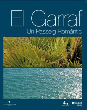 El Garraf, un passeig romàntic
