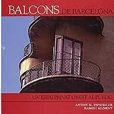 BALCONS DE BARCELONA: UN ESPAI PRIVAT OBERT AL PÚBLIC