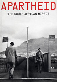 APARTHEID: THE SOUTH AFRICAN MIRROR